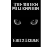 Fritz Leiber The Green Millennium (Copertina rigida)