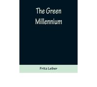 Fritz Leiber The Green Millennium (Tascabile)