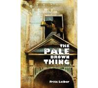 Fritz Leiber The Pale Brown Thing (Tascabile)