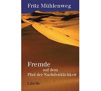 Fritz Mühlenweg Fremde auf dem Pfad der Nachdenklichkeit: Rom (Copertina rigida)