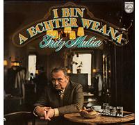 Fritz Muliar - I Bin A Echter Weana