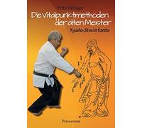 Fritz Oblinger Die Vitalpunktmethoden der alten Meister: Kyu (Copertina rigida)
