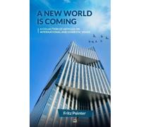 Fritz Pointer A New World is Coming (Tascabile)