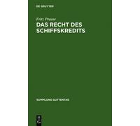 Fritz Prause Das Recht des Schiffskredits (Copertina rigida) Sammlung Guttentag