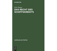 Fritz Prause Das Recht des Schiffskredits (Copertina rigida) Sammlung Guttentag