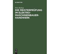Fritz Raskop Die Meisterprüfung Im Elektro-Maschinenbauer-Han (Copertina rigida)