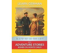 Fritz Reck-Malla Learn German with Adventure Stories Bombs on Monte (Tascabile)
