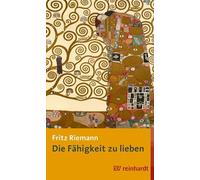 Fritz Riemann Die Fähigkeit zu lieben: Bibliophile Ausgabe (Copertina rigida)