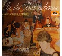Fritz Schulz-Reichel & Bristol-Bar-Sextett - In der Bar nebenan-Tanzpotpourri im wechselnden Rhythmus(12" Vinyl LP)(1964)(Polydor 237108 SLPHM)