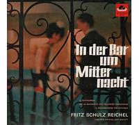 Fritz Schulz-Reichel & Bristol-Bar-Sextett - In Der Bar Um Mitternacht