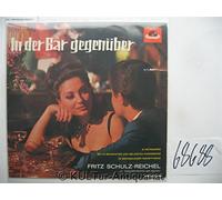 Fritz Schulz-Reichel - In der Bar gegenüber / Vinyl record [Vinyl-LP]