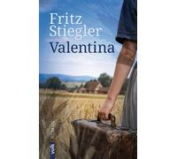 Fritz Stiegler Valentina (Tascabile)