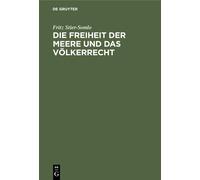 Fritz Stier-Somlo Die Freiheit Der Meere Und Das Völkerrecht (Copertina rigida)