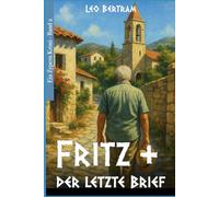 Fritz und der letzte Brief