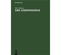 Fritz Valjavec Der Josephinismus (Copertina rigida)