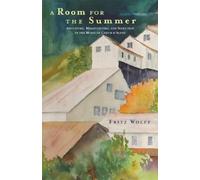 Fritz Wolff A Room for the Summer (Tascabile)