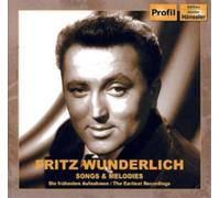 Fritz Wunderlich Fritz Wunderlich: Songs and Melodies Album