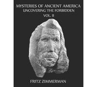 Fritz Zimmerman Mysteries of Ancient America (Tascabile)