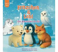 Fritzchen & Leni: Illustriertes Kinderbuch über Mut und Freundschaft