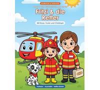 Fritzi & die Retter: Mein großes Ausmal- & Vorlesebuch - Erste Hilfe ab 3 | Pflaster, Beule & Nasenbluten | Notruf 112, Krankenwagen & Rettungshubschrauber