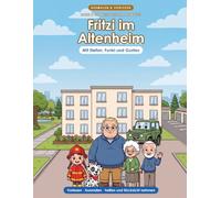 Fritzi im Altenheim: Mein großes Ausmal- & Vorlesebuch - Rücksicht ab 3 | Anklopfen, langsam gehen & deutlich sprechen | Wenn Oma sich nicht mehr erinnert
