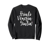 Friuli Venezia Giulia for Her Felpa