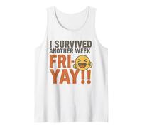 Friyay I Survived Another Week - Weekend Sarcastico Divertente Canotta