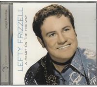 FRIZZELL, LEFTY - A HEART ON THE HIGHWAY