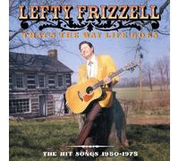 Frizzell, Lefty - That's The Way Life Goes-Hit Songs 1950-75