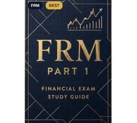 FRM Part 1 Study Guide: Exam Prep, Formula Sheet & Cram Notes for the Financial Risk Manager Certification