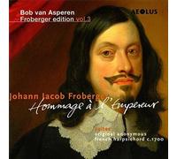 Froberger/ Asperen, Bob Van - Bob Van Asperen Froberger Edition: Hommage (2 CD)
