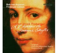 Froberger, J. - A L'Honneur De Madame Sib