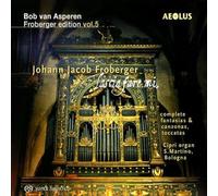 Johann Jacob Froberger Johann Jacob Froberger: Lascia Fare Mi (CD) Hybrid