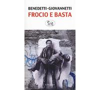 Frocio e basta. Pasolini, Cefis, Petrolio