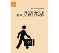 Frode fiscale e falso in bilancio
