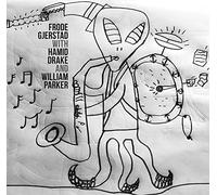 Frode Gjerstad - Frode Gjerstad Trio W/ Hamid Drake & William Park