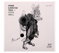 Frode Gjerstad Trio - Bop Stop W/ Steve Swell