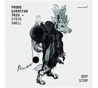 Frode Gjerstad Trio Bop Stop W/ Steve Swell (CD)