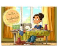 Fröhlich eingefädelt (Wandkalender 2026 DIN A3 quer), CALVENDO Monatskalender: Lustige Sprüche rund um Nadel, Stoff und Faden