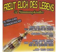 Froehlichen Stimmungsmach - Freut Euch Des Lebens