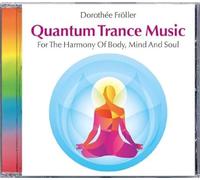 Froeller Dorothee - Quantum Trance Music