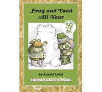 Frog and Toad All Year: From the Classic Animal Friendship and Adventure Series, Great for Growing Reading Skills and Early Literacy Development for Kids [ages 4-8]