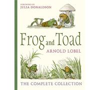 Frog and Toad: The Complete Collection by Arnold Lobel