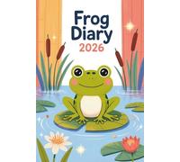 Frog Diary 2026: A5 Week-to-View Dated & Organizer from January 2026 to December 2026 with UK holiday