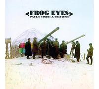 Frog Eyes - Paul S Tomb: A Triumph