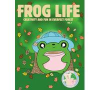 Frog life Coloring Book for Teens and Adults featuring adorable chubby frogs doing everyday things (SDailey Art Coloring Book): Beyond forest Vol 1 coloring Book by Sdailey Art