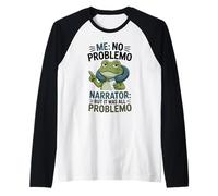 Frog Me No Problemo Narratore Ma Era Tutto Problemo Maglia con Maniche Raglan