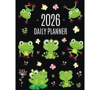 Frog Planner 2026: Funny Amphibian Monthly Agenda | January-December Organizer (12 Months) | Cute Green Water Animal Scheduler