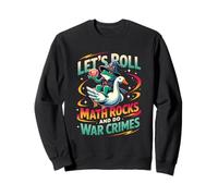 Frog Riding Goose Let's Roll Matematica Rocce E Fare Crimini di Guerra Felpa