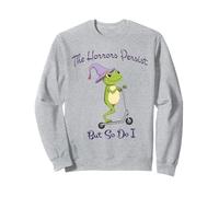 Frog The Horrors Persist But So Do Frog Funny Men Women Felpa